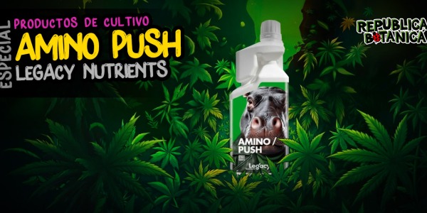 Productos de Cultivo #27: Aminopush de Legacy